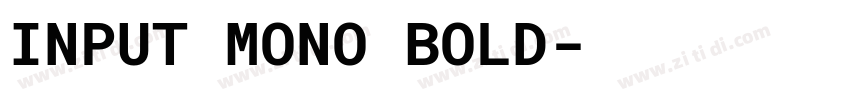 INPUT MONO BOLD字体转换